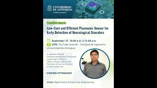 conference LowCost and Efficient Plasmonic Sensor for Early Detection of Neurological Disorders [upl. by Owen]