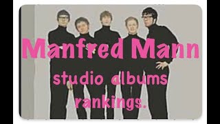 Manfred Mann ranking their studio albums manfredmann [upl. by Ennovi162]