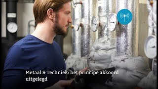 Het principe akkoord cao Metaal amp Techniek uitgelegd [upl. by Zulch]