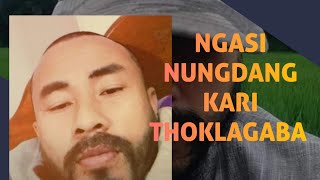 NGASI NUNGDANG KARI THOKLAGABA [upl. by Cathrin]