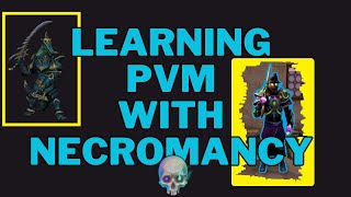 Learning To PVM With Necromancy [upl. by Indnahc]