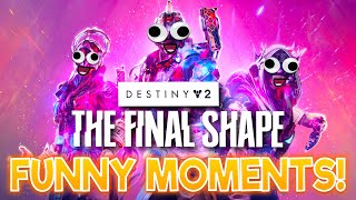 Destiny 2 Final Shape Funny Moments  Final Shape Campaign Part 1 [upl. by Meris]