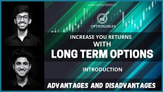 Introduction to Long term Options  Advantages and Disadvantages  Optionables [upl. by Thorstein]