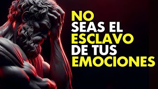 DEJA DE SER ESCLAVO DE TUS EMOCIONES  ESTOICISMO [upl. by Race132]