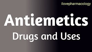 Pharmacology  Antiemetics Drugs and Uses [upl. by Venn84]