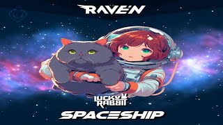 Lucky Rabbit  Spaceship  RAVEN [upl. by As]