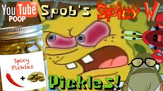 SpongeBob YTP Spobs Spicy Pickles [upl. by Ramat197]