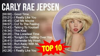 Carly Rae Jepsen 2023 MIX  Top 10 Best Songs  Greatest Hits  Full Album [upl. by Donela]