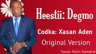 Xasan Aden Samatar Heestii  Degmo Original Version [upl. by Sirrad631]