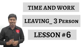 TIME AND WORK  LEAVING3Person  Lesson 6 [upl. by Harms36]