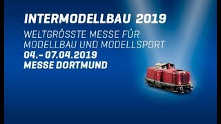 Messerundgang 2019 Intermodellbau Dortmund [upl. by Dlanor]