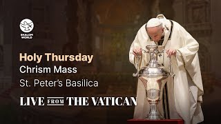 Holy Thursday  Chrism Mass  St Peter’s Basilica  LIVE from the Vatican [upl. by Armelda290]