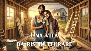 Una vita da ristrutturare  HD  Romantico  Commedia  Film completo in Italiano [upl. by Rochell]