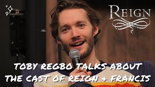 Toby Regbo talks about the cast of Reign Francis and Harry Potter [upl. by Beauvais718]