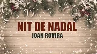 NIT DE NADAL VIDEOLYRICS  Joan Rovira [upl. by Ymled]