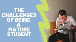 The Challenges of Being a Mature Student  Nottingham Trent University [upl. by Seabury]