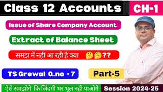 Extract of Balance Sheet  Issue of shares  Company Account  Class 12  Ts Grewal Qno 7  Part 5 [upl. by Atsedom659]