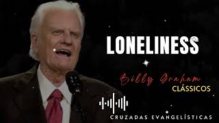 Billys Sermons  Loneliness  BillyGraham God Jesus Christ [upl. by Prisca]