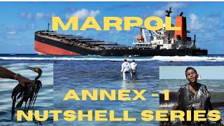 MARPOL ANNEXI EXPLAINED IN A NUTSHELLalso includes ORB I amp II SOPEP IOPPP MARPOL [upl. by Lieno]