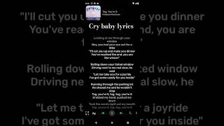 Cry baby lyrics please subscribe [upl. by Hazlip]