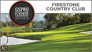 GSPro Course Flyover  Firestone Country Club  Designed by Bomber Golf Studios [upl. by Oira56]