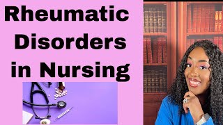 Rheumatic Disorders in Nursing [upl. by Nozicka775]