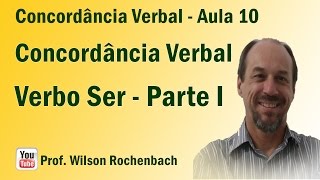 Concordância Verbal  Aula 10 Verbo Ser  Parte I [upl. by Ytsirhc474]