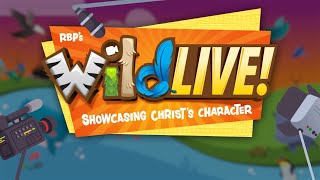 Full Promo Video VBS 2024 WildLIVE Showcasing Christs Character from RBP [upl. by Flavio]