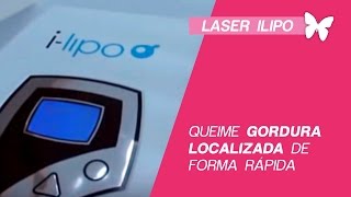 LASER ILIPO FAMOSO LASER CONTRA GORDURA LOCALIZADA [upl. by Stent724]