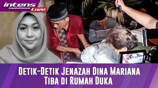 Detikdetik Kedatangan Jenazah Dina Mariana Ke Rumah Duka [upl. by Kaja]