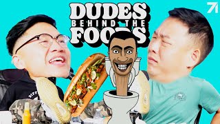 Why is David SO Angry Brain Rot Bullies and Banh Mi  Dudes Behind the Foods Ep 150 [upl. by Nya618]