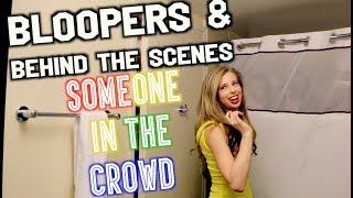 BLOOPERS amp BEHIND THE SCENES  SOMEONE IN THE CROWD VIDCON LAND [upl. by Mendy]