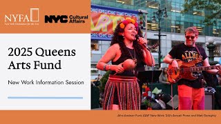 2025 Queens Arts Fund New Work Information Session [upl. by Nnayllehs]