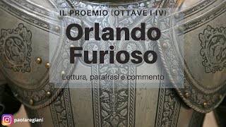 Orlando Furioso di Ludovico Ariosto Proemio ottave IIV lettura parafrasi e commento [upl. by Norine]