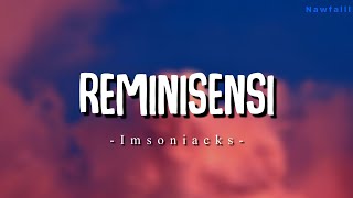 Insomniacks  Reminisensi Lyric Video [upl. by Cox852]