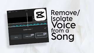 How to RemoveIsolate Vocals from a Song using CapCut [upl. by Carmen]