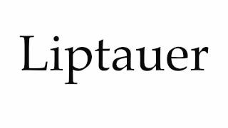 How to Pronounce Liptauer [upl. by Cilegna]