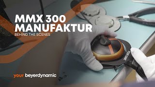 beyerdynamic  MMX 300 Manufaktur  Behind the scenes [upl. by Clerk]