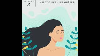 8 – Insecticides  les guêpes [upl. by Dario987]