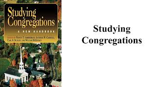 Studying Congregations [upl. by Adlihtam]