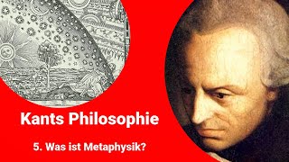 Kants Philosophie  Was ist Metaphysik [upl. by Brooke]