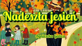 Nadeszła jesień  opowiadanie dla dzieci [upl. by Stich]