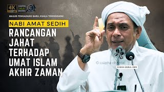 SYEIKH ZAINUL ASRI  NABI SEDIH PERANCANGAN JAHAT TERHADAP UMAT ISLAM AKHIR ZAMAN [upl. by Ilujna]