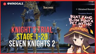 KNIGHTS TRIAL 1  20 6122023  Seven Knights 2 [upl. by Ahsa280]