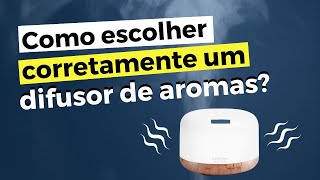 Como escolher o melhor difusor para óleos essenciais [upl. by Cleon]