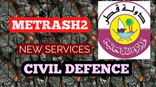 metrash2 Metrash 2 ll now new services ll civil defence qatar [upl. by Feledy247]