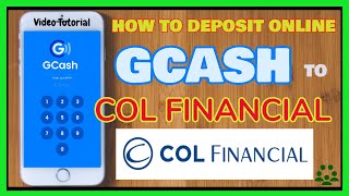 GCash COL Financial How to Deposit from GCash to COL Financial Online [upl. by Divadnoj]