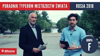 Poradnik typerów Mistrzostw Świata Rosja 2018  Grupa F [upl. by Homere401]