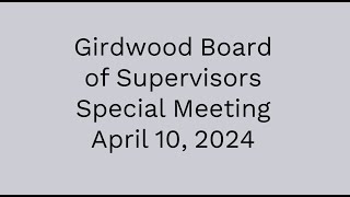 Girdwood Board of Supervisors Special Meeting April 10 2024 [upl. by Anazraf]