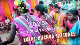 KULHI MUCHOD TALIDARINEW SANTALI VIDEO SONG2023 [upl. by Wera]